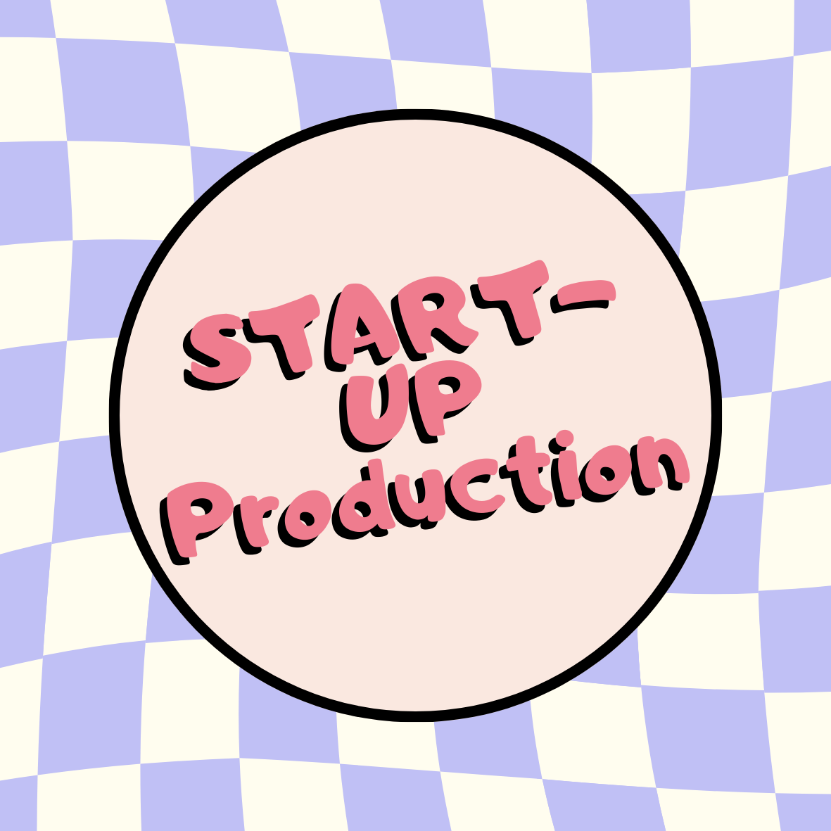 Start-Up Production